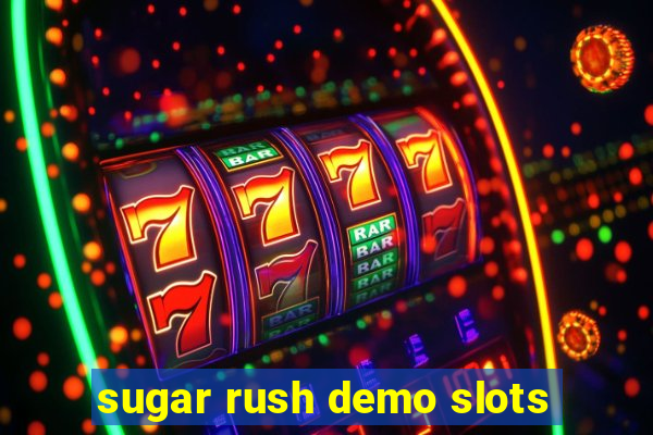 sugar rush demo slots